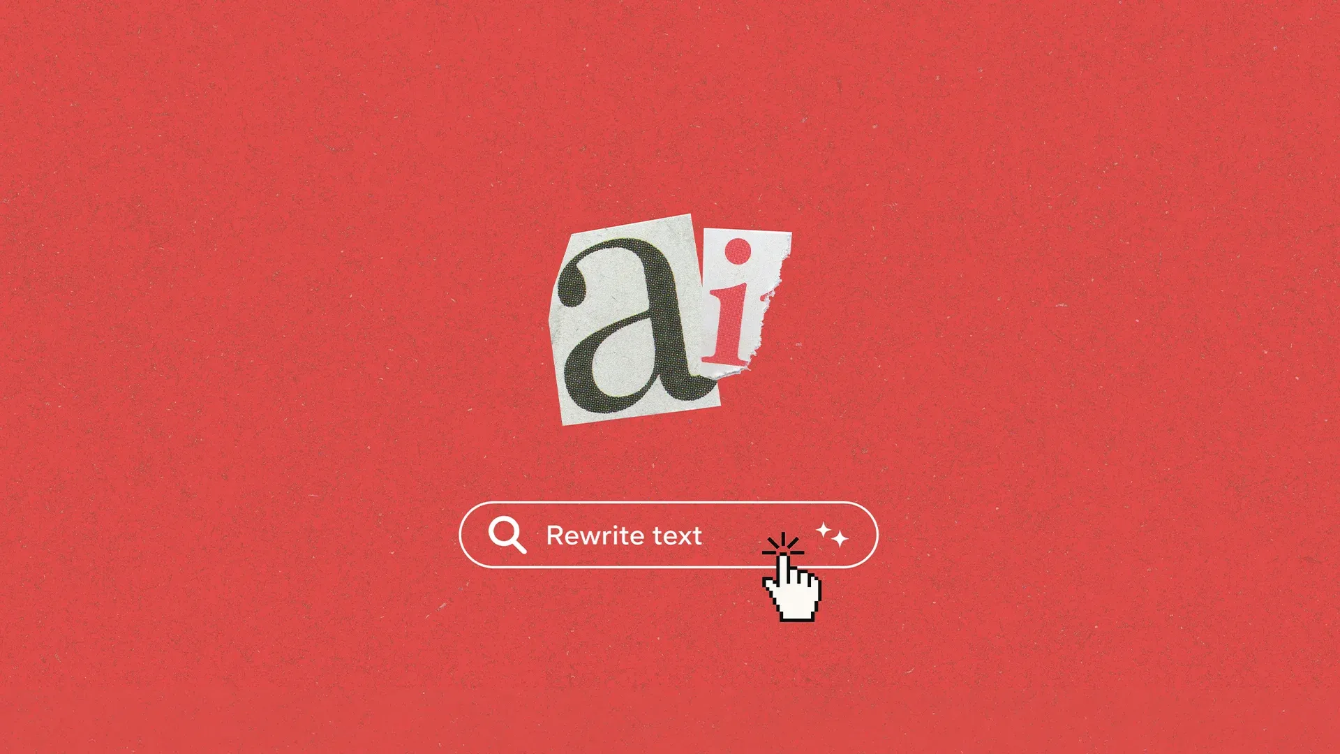 Літери «ai», вирізані з газети, і рядок пошуку з написом «Rewrite text» на червоному тлі