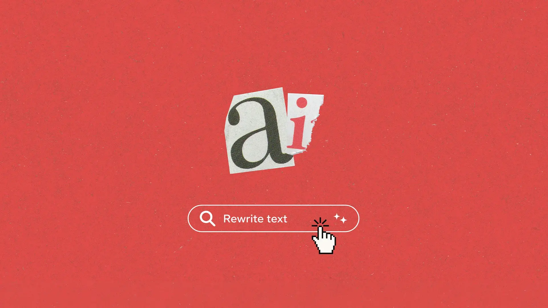 Літери «ai», вирізані з газети, і рядок пошуку з написом «Rewrite text» на червоному тлі